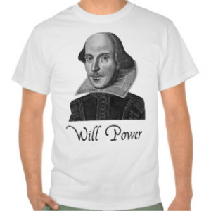 William Shakespeare Will Power Tees