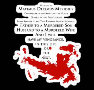 ... Maximus Decimus Meridius ~ GLADIATOR QUOTES MY NAME MAXIMUS DECIMUS