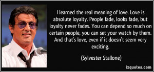 ... -people-fade-looks-fade-but-loyalty-sylvester-stallone-288578.jpg