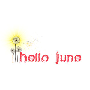 Hello summer and hello june wallpapers & sayings
