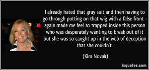 suit and then having to go through putting on that wig with a false ...