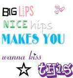 Big Lips Nice Hips Makes You Wanna Kiss This