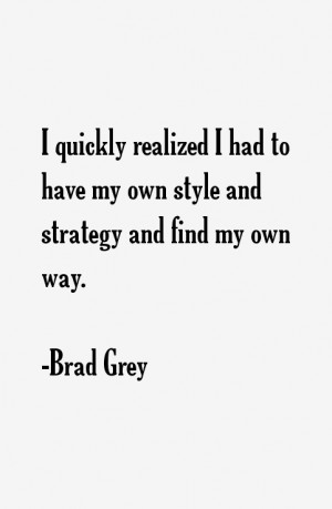 Brad Grey Quotes & Sayings