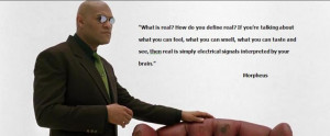 Morpheus what is real? photo Morpheus_Matrix_What_Is_Real_zpsd4855992 ...