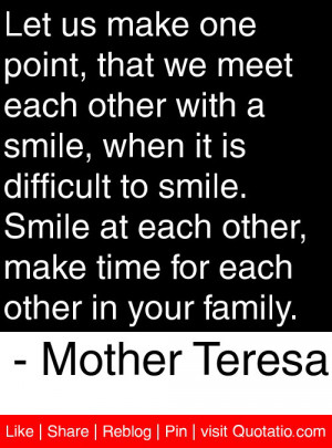 Let us make one point, that we meet each other with a smile, when it ...
