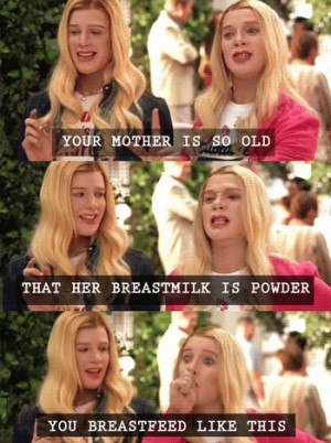 white chicks movie quotes shopping Your motherâ s ass is