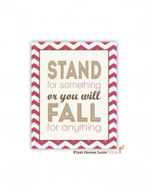 Stand for Something Quote DIGITAL IMAGE by FirstComesLovePrints, $10 ...