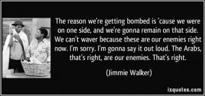 More Jimmie Walker Quotes