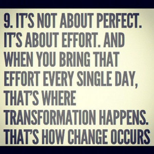 Motivational Quote: It’s Not About Perfect. It’s About Effort