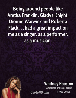 ... had a great impact on me as a singer, as a performer, as a musician
