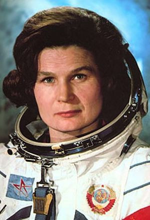 Nasha Valentina Tereshkova. Because she was the first woman in space ...