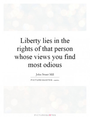 ... Whose Views You Find Most Odious Quote | Picture Quotes & Sayings