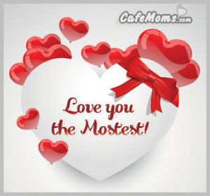 Love You The Mostest Facebook Graphic