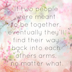 if two people are meant to be together quotes