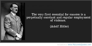 Employment of violence Hitler quotes about