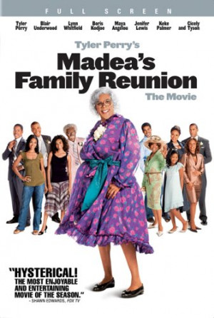 At the Movies Sermon Series: July 11 - Madea's Family Reunion