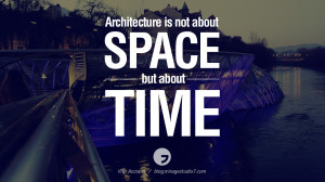 28 Inspirational Architecture Quotes by Famous Architects and Interior ...