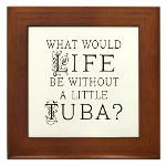 Tuba Quote Life Framed Tile