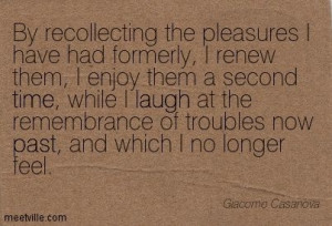Quotes of Giacomo Casanova About life, laugh, destiny, fate, pleasure ...