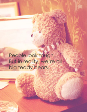 Teddy Bears Cute Quotes