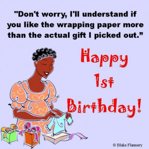 ... there's a lot of humor in having a birthday party for a one-year-old