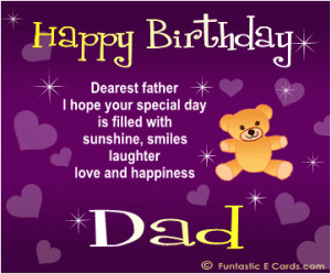 Happy Birthday Dad! Great Greetings for Dad!