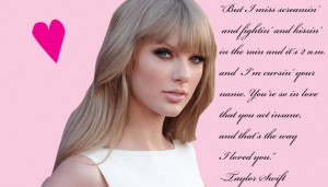 here's another coupla Taylor Swift Quotes: