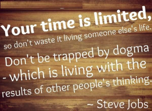 Your Time is Limited – Quotes About Time