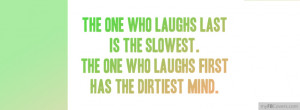 tags laugh quotes sayings last myfbcovers com is the original