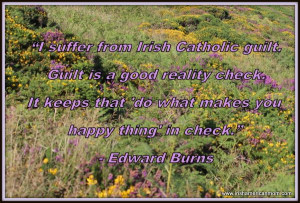 Edward Burns on Irish Catholic guilt