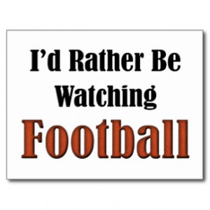Rather Be Watching Football Postcard