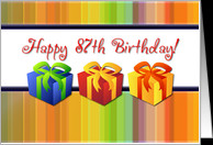 Happy 87th Birthday - Colorful Gifts card - Product #762467