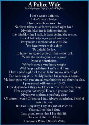 Police Officer Quotes And Sayings I became a police officers wife :)