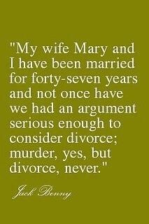 The best marriage quote ever. Love this!!! So meant for me and my ...