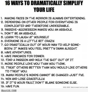 16 ways to dramatically simplify your life life quote