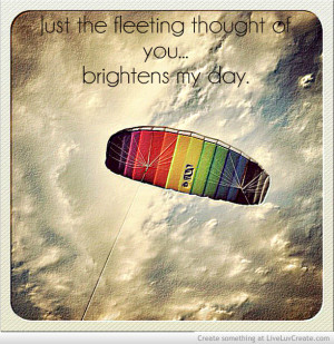 You Brighten My Day Quotes