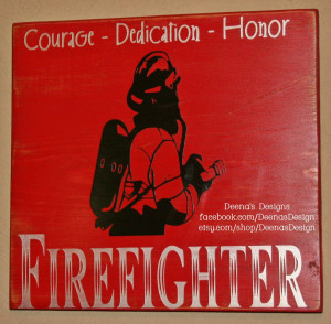 Firefighter Quotes About Courage Firefighter wall art