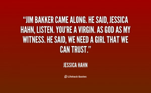 quote-Jessica-Hahn-jim-bakker-came-along-he-said-jessica-17106.png