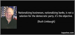 More Rush Limbaugh Quotes