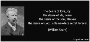The desire of love, Joy: The desire of life, Peace: The desire of the ...