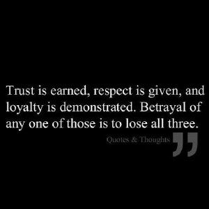 Trust - Respect - Loyalty