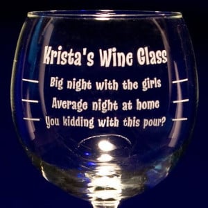 Funny Wine Glass Sayings Graduated balloon wine glass