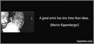 More Martin Kippenberger Quotes