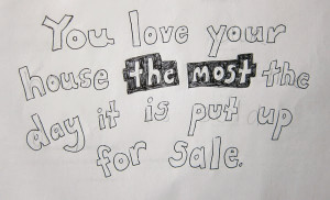 An original quote about loving your house the day you put it up for ...