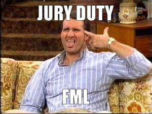 JURY DUTY, FML