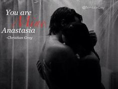 You're Mine Ana. Christian Grey Quote 50 Shades of Grey More