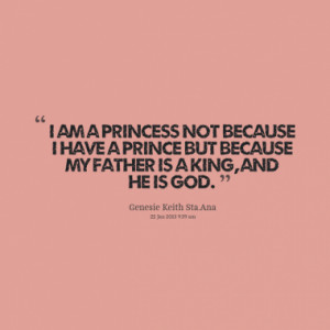 8701-i-am-a-princess-not-because-i-have-a-prince-but-because-my-father ...