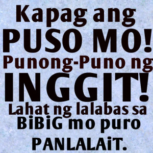 ... 300x300 Ingit Quotes and Panlalait : Kapag ang puso mo puno ng inggit