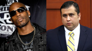 Celebrity Quotes of the Week: DMX Wants to Fight George Zimmerman