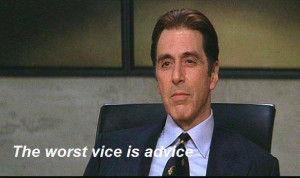the worst vice is advice the devil s advocate 1997